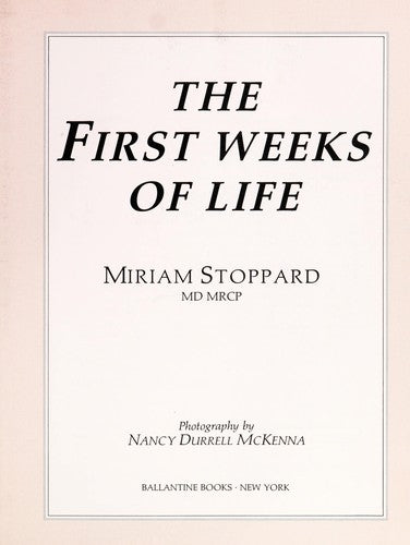 The First Weeks Of Life