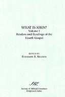 What Is John? Readers and Readings of the Fourth Gospel (Symposium Series (Society of Biblical Literature)