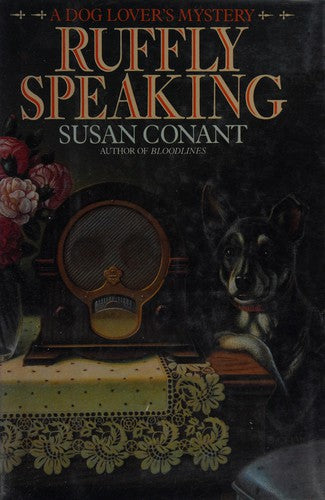 Ruffly Speaking (without dust jacket): a dog lover's mystery