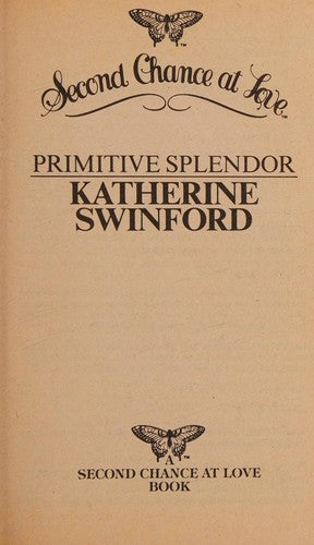 Primitive Splendor (Second Chance At Love Book)