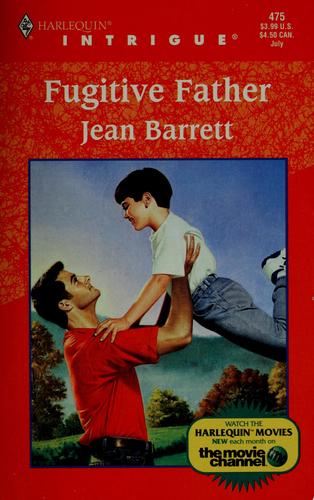 Fugitive Father (Harlequin Intrigue #475)