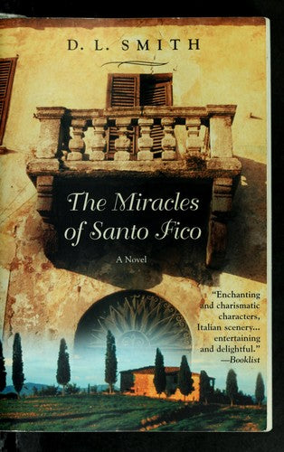 The Miracles Of Santo Fico: A Novel