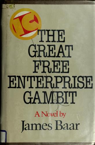 The great free enterprise gambit