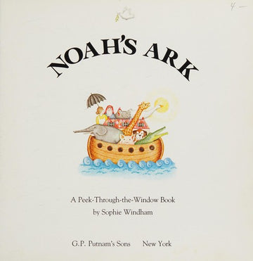 Noah's Ark (Peek-Through-The-Window): a peek-through-the-window book