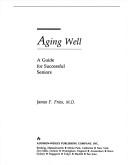 Aging Well: A Guide For Successful Seniors