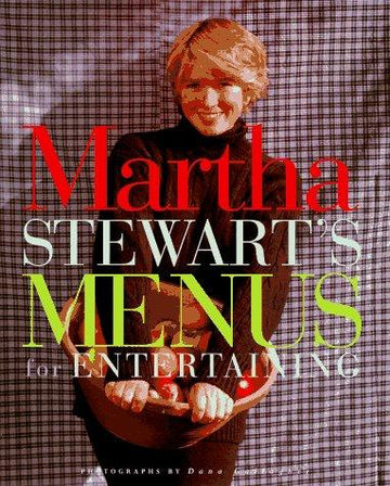 Martha Stewart's Menus For Entertaining