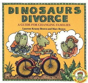 Dinosaurs Divorce: Guide for Changing Families