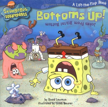 Bottoms Up! Jokes From Bikini Bottom (Spongebob Squarepants): jokes from Bikini Bottom