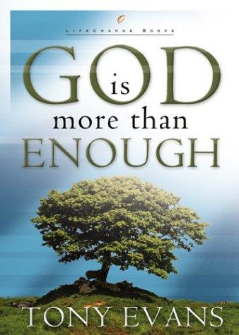 God Is More Than Enough (Lifechange Books)