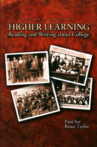 Higher Learning: Reading and Writing about College (Second Edition)
