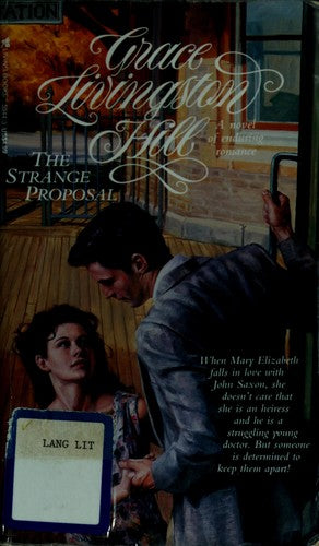 The Strange Proposal (Grace Livingston Hill Series)