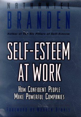 Self-Esteem At Work: how confident people make powerful companies