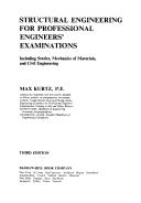 Structural Engineering For Professional Engineers' Examinations: Including Statics, Mechanics Of Materials, And Civil Engineering