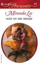 Sold To The Sheikh (Harlequin Presents)