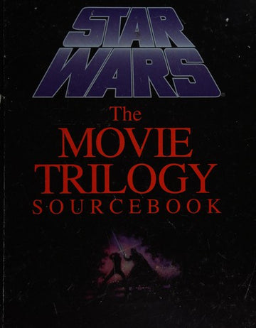 Star Wars: The Movie Trilogy Sourcebook
