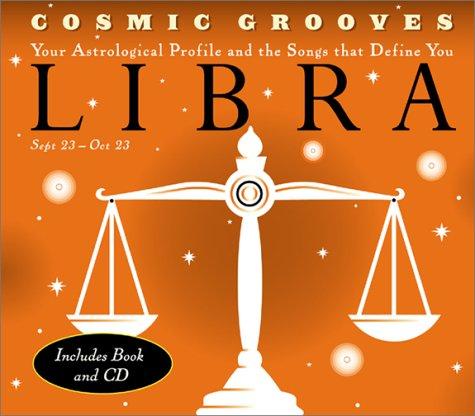 Cosmic Grooves-Libra: Your Astrological Profile And The Songs That Define You