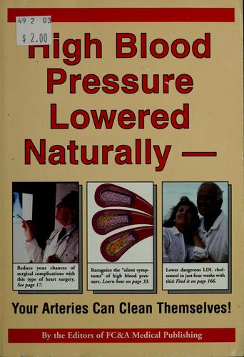 High Blood Pressure Lowered Naturally: Your Arteries Can Clean Themselves