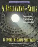A Parliament Of Souls: conversations with 28 spiritual leaders from around the world