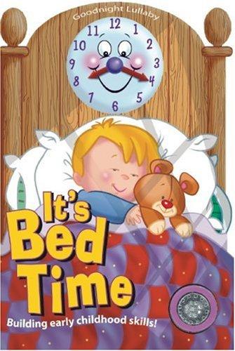 It's Bed Time: Goodnight Lullaby Sound Book (It's Time To): Goodnight Lullaby Sound Book (It's Time To)