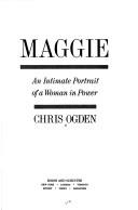 Maggie: an intimate portrait of a woman in power