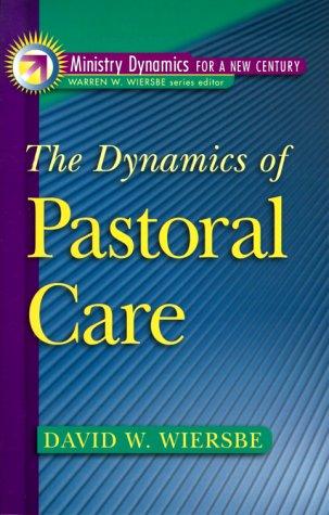 The Dynamics Of Pastoral Care