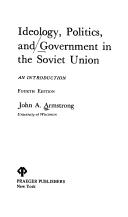 Ideology, Politics, And Government In The Soviet Union