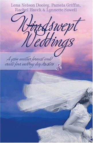 Windswept Weddings: Move A Mountain/Blown Away By Love/Hurricane Allie/Heart's Refuge (Heartsong Novella Collection): a grim weather forecast could create four wedding day disasters