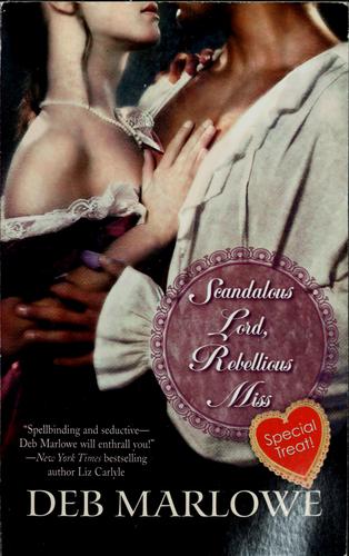 Scandalous Lord, Rebellious Miss (Harlequin Historical Series)