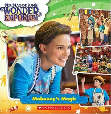 Mahoney's Magic - Mr. Magorium's Wonder Emporium
