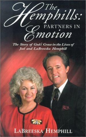 The Hemphills: partners in emotion : the story of Joel and LaBreeska Hemphill