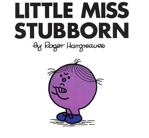 Little Miss Stubborn (Mr. Men And Little Miss)