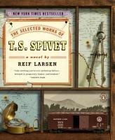 The Selected Works Of T. S. Spivet