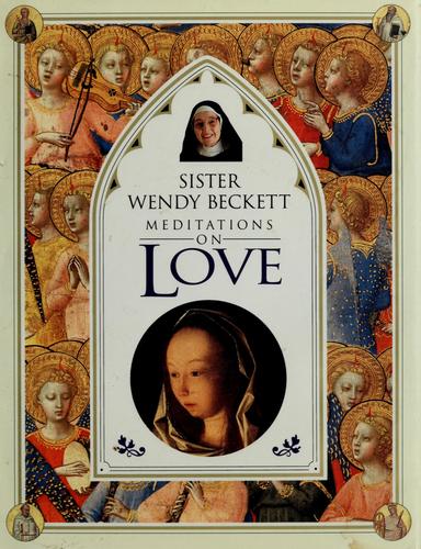 Sister Wendy's Meditations On Love