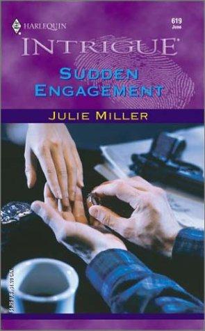 Sudden Engagement (The Taylor Clan) (Harlequin Intrigue, No 619)