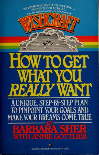 Wishcraft : How To Get What You Really Want: how to get what you really want