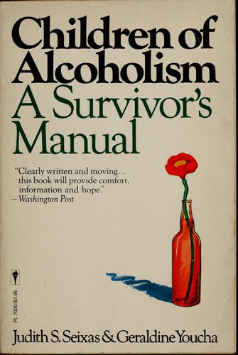 Children Of Alcoholism: A Survivor's Manual