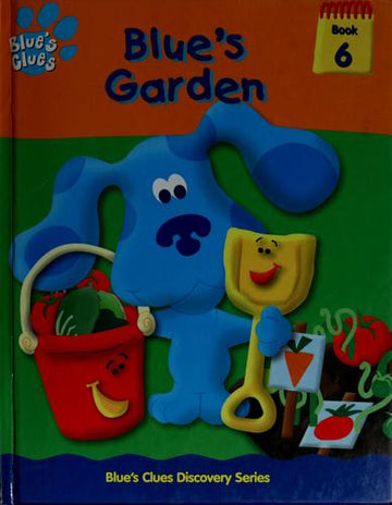 Blue's Garden (Blue's Clues Discovery Series, 6)