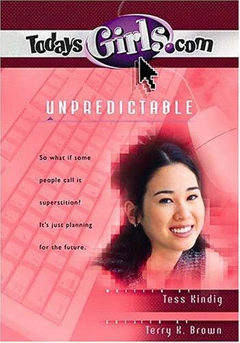 Unpredictable (Todaysgirls.Com #11)