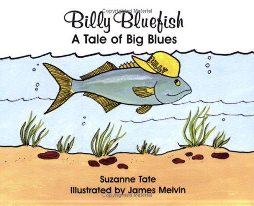 Billy Bluefish: A Tale Of Big Blues: a tale of big blues