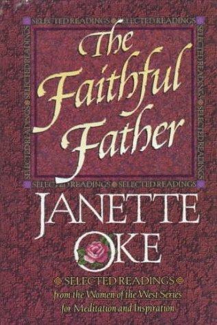 The Faithful Father: Spiritual Insights From The Women Of The West Series