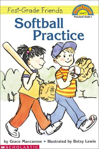 First-Grade Friends: Softball Practice (Level 1) (Hello Reader): softball practice