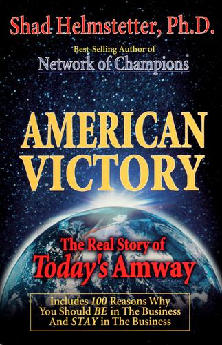 American Victory: The Real Story Of Today's Amway