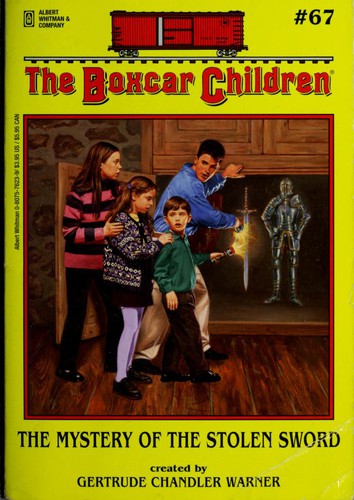 The Mystery Of The Stolen Sword (The Boxcar Children Mysteries #67)