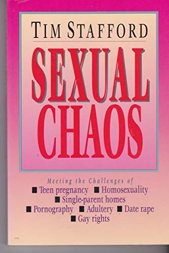Sexual Chaos: Charting A Christian Course Through Turbulent Times