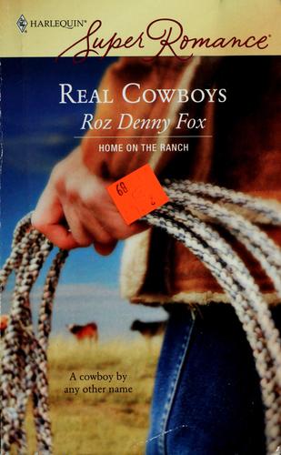Real Cowboys (Home On The Ranch #31) (Harlequin Superromance, No 1412)