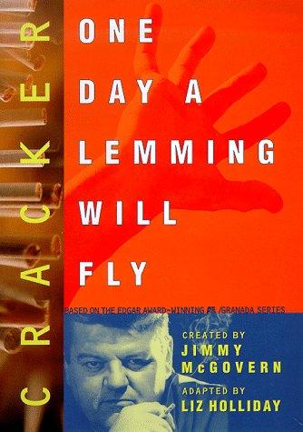 Cracker: One Day A Lemming Will Fly