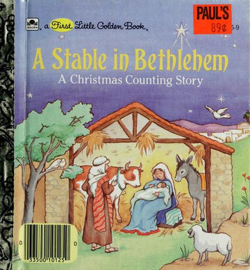 A Stable In Bethlehem: A Christmas Counting Story (A First Little Golden Book): a Christmas counting story