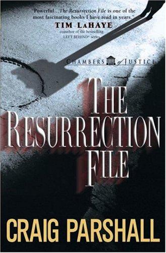 The Resurrection File (Chambers Of Justice, No. 1)