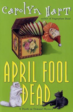 April Fool Dead: a death on demand mystery