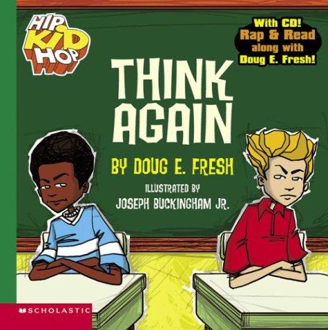 Hip Kid Hop: Think Again: (With CD! Rap & Read Along With Doug E. Fresh!)